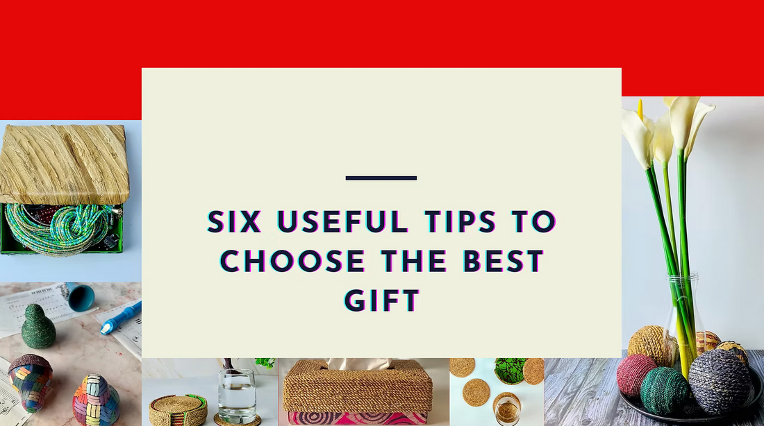 Six Useful Tips to Choose the Best Gift